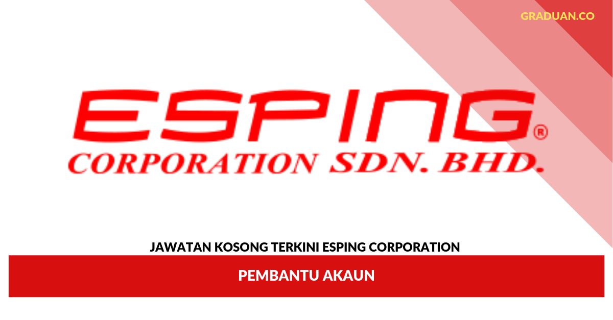 Jawatan Kosong Terkini ESPING CORPORATION _