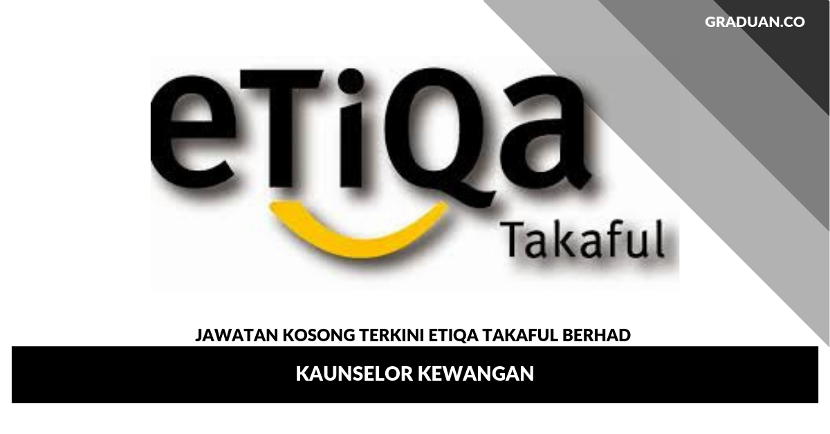 _Jawatan Kosong Terkini Etiqa Takaful Berhad