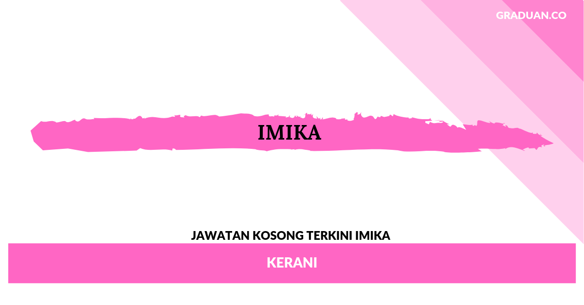 Jawatan Kosong Terkini IMIKA