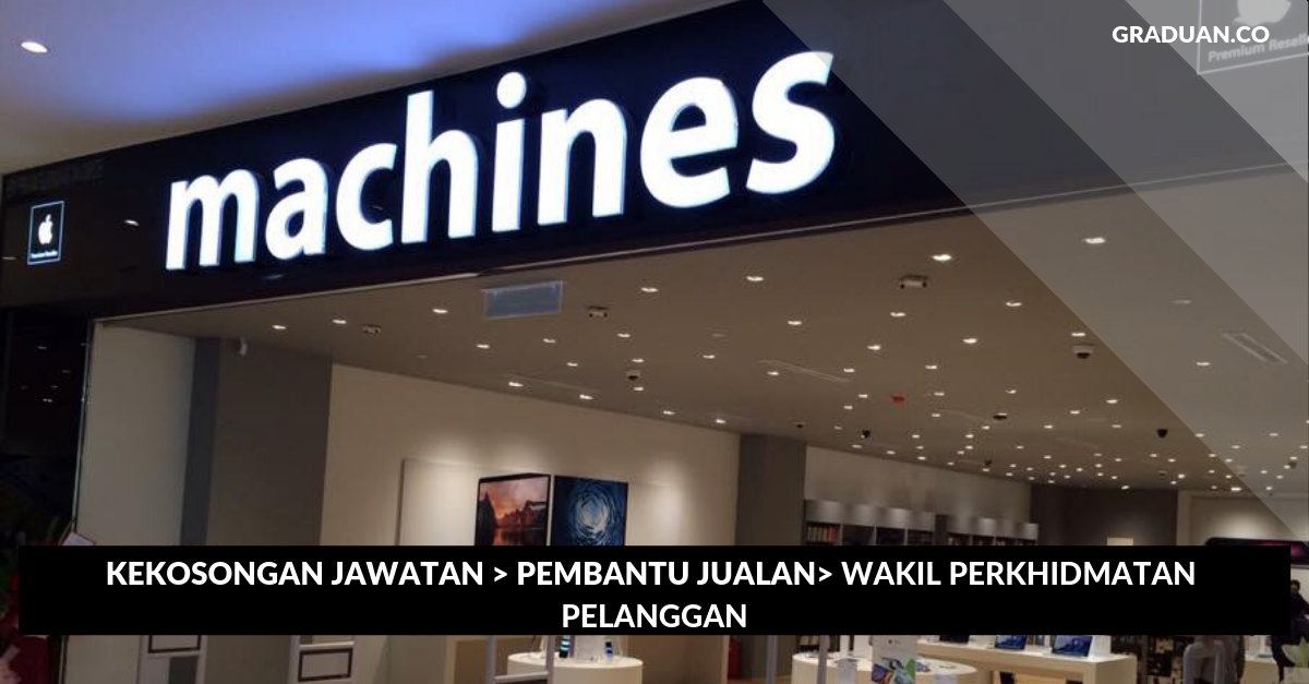Jawatan Kosong Terkini Machines Sdn Bhd