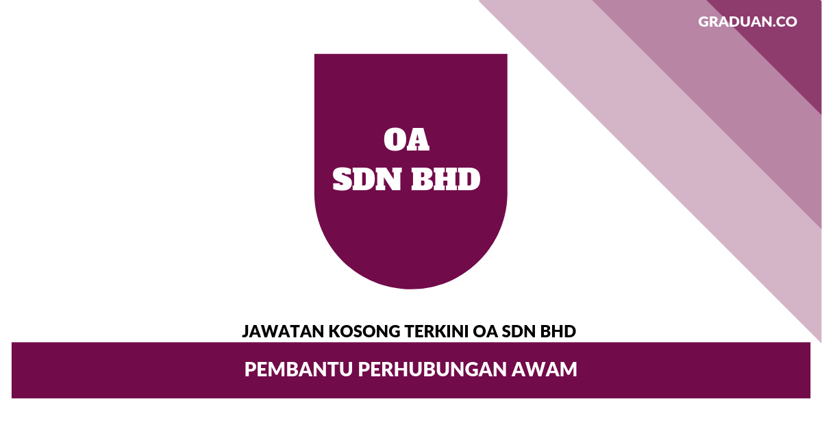 _Jawatan Kosong Terkini OA Sdn Bhd