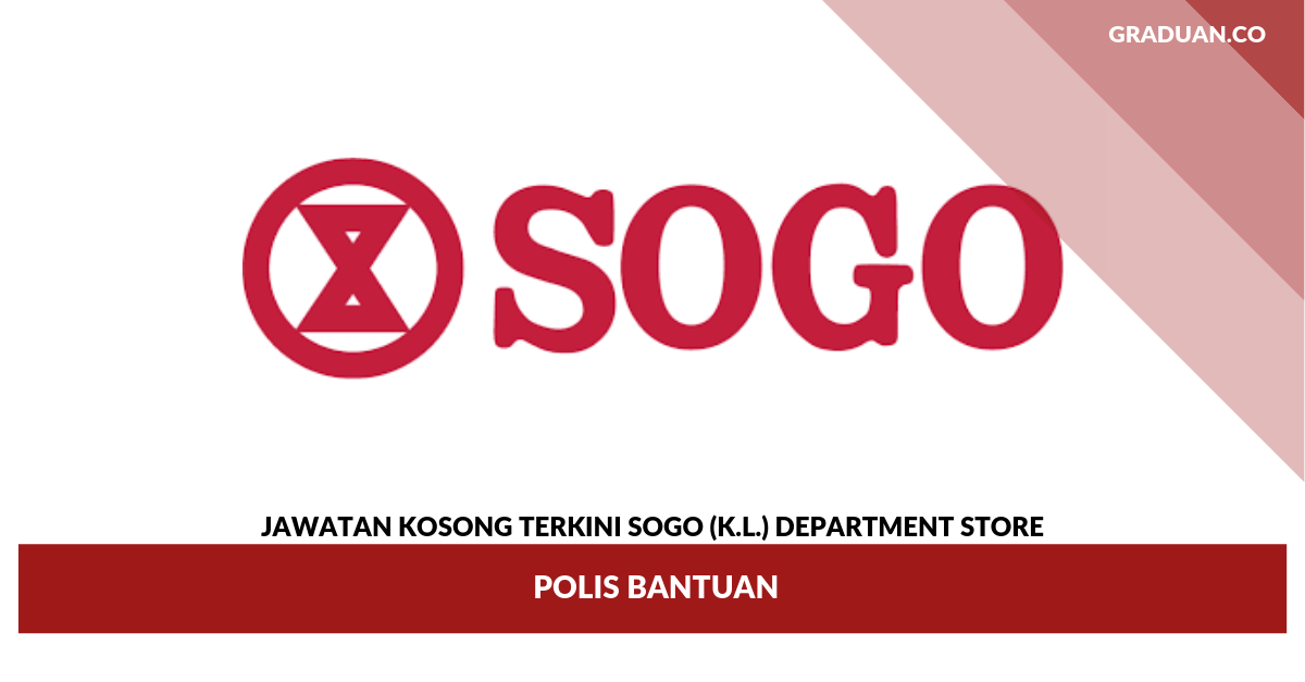 Jawatan Kosong Terkini SOGO (K.L.) Department Store