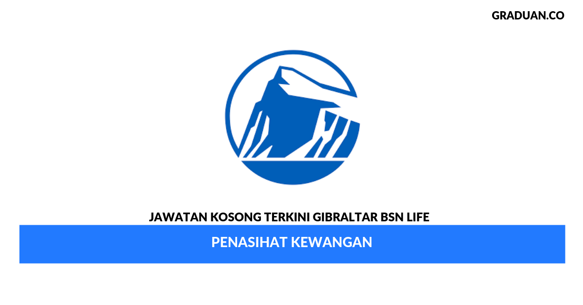 Permohonan Jawatan Kosong Gibraltar BSN Life