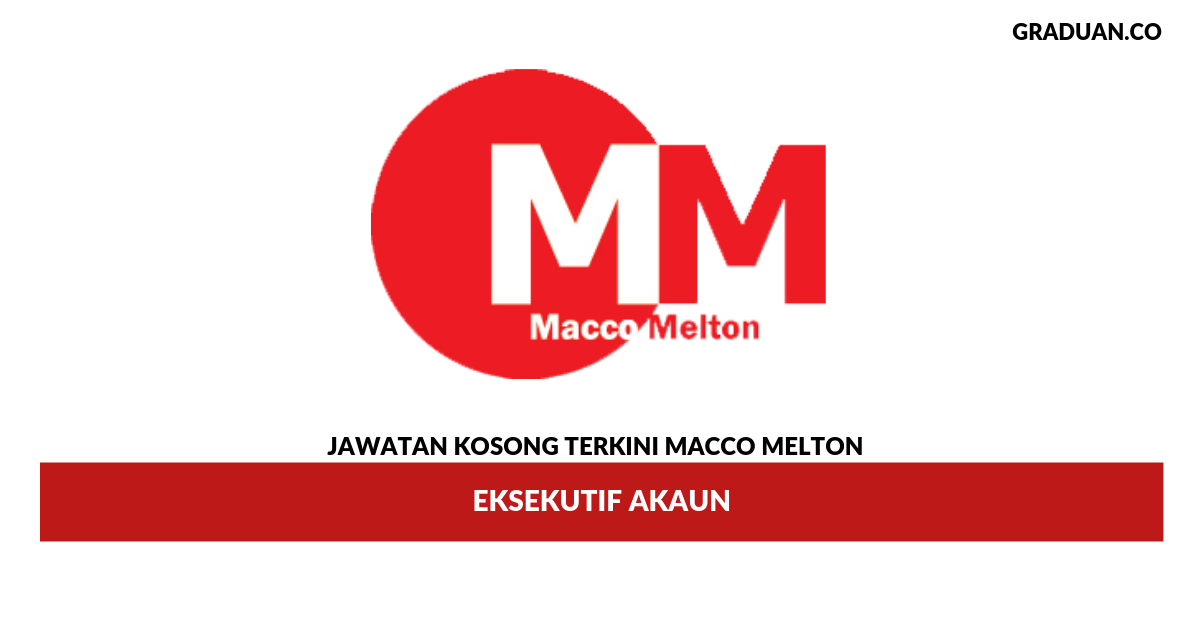 Permohonan Jawatan Kosong Macco Melton