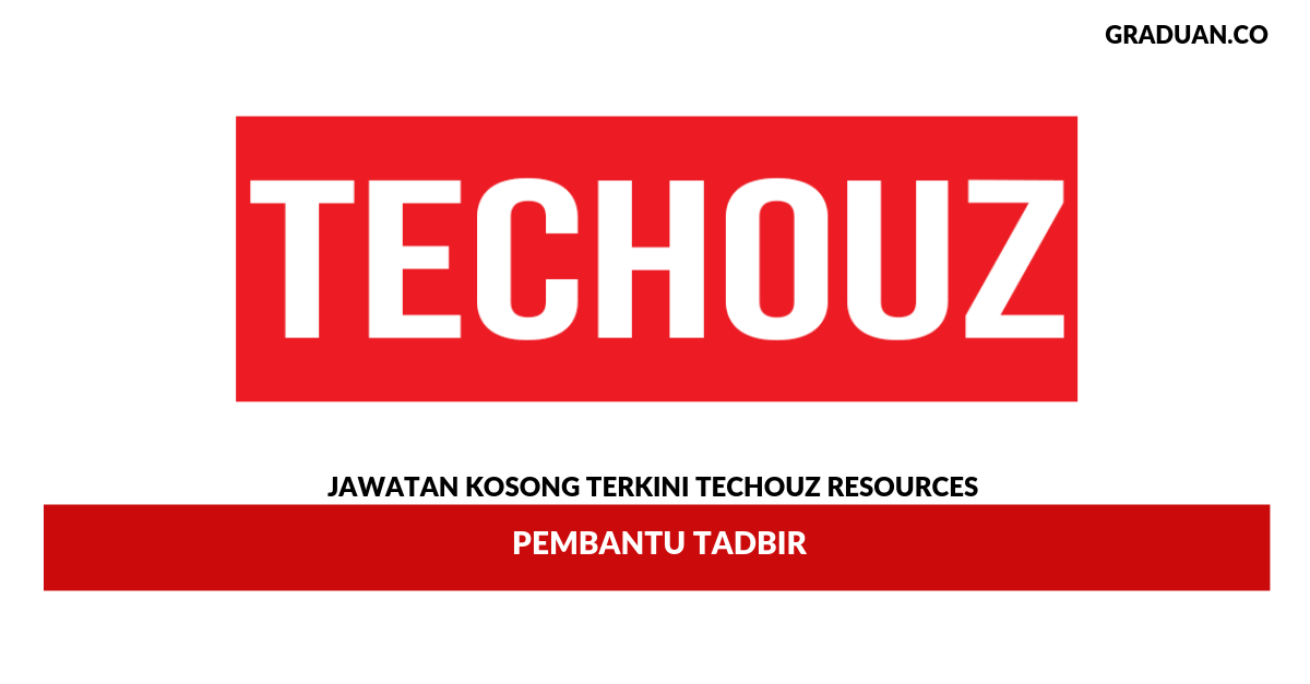 Permohonan Jawatan Kosong Techouz Resources