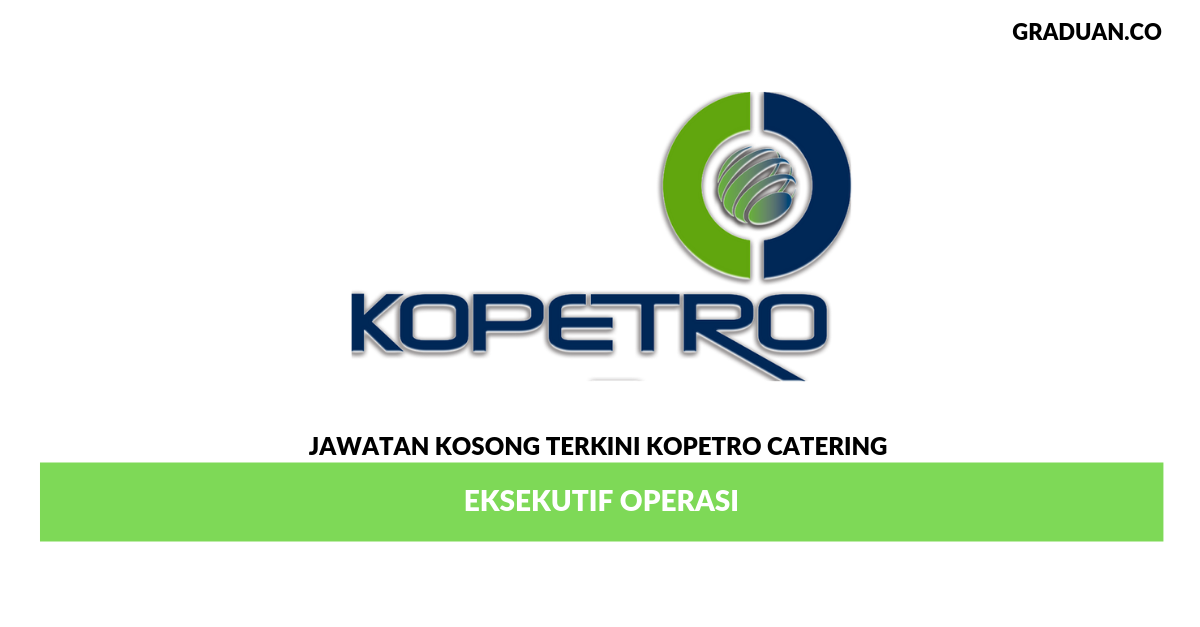Permohonan Jawatan Kosong Terkini KOPETRO Catering