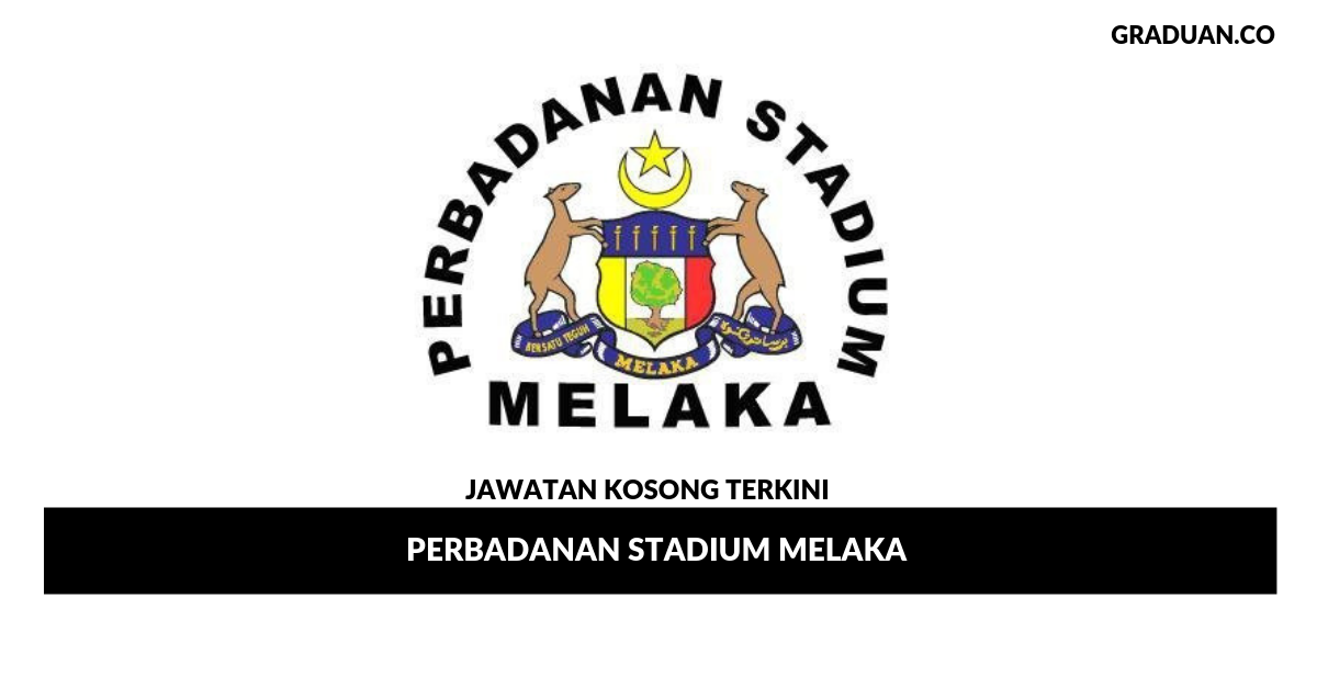 _Permohonan Jawatan Kosong Terkini Perbadanan Stadium Melaka