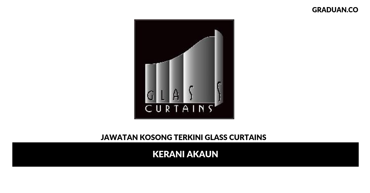 Permohonan Jawatan Kosong TerkiniGlass Curtains