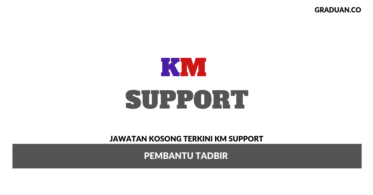 Permohonan Jawatan Kosong TerkiniKM Support
