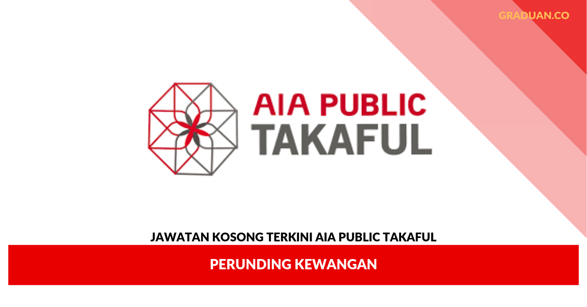 Jawatan Kosong Terkini Aia Public Takaful