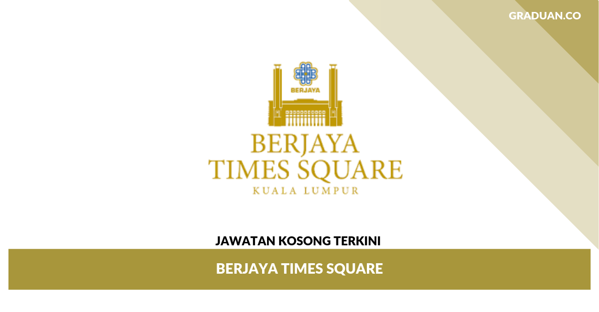 Jawatan Kosong Terkini Berjaya Times Square