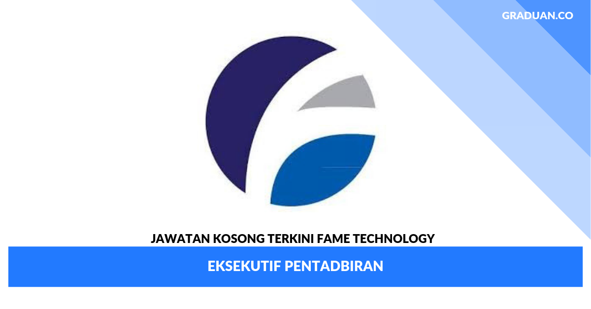 Jawatan Kosong Terkini Fame Technology