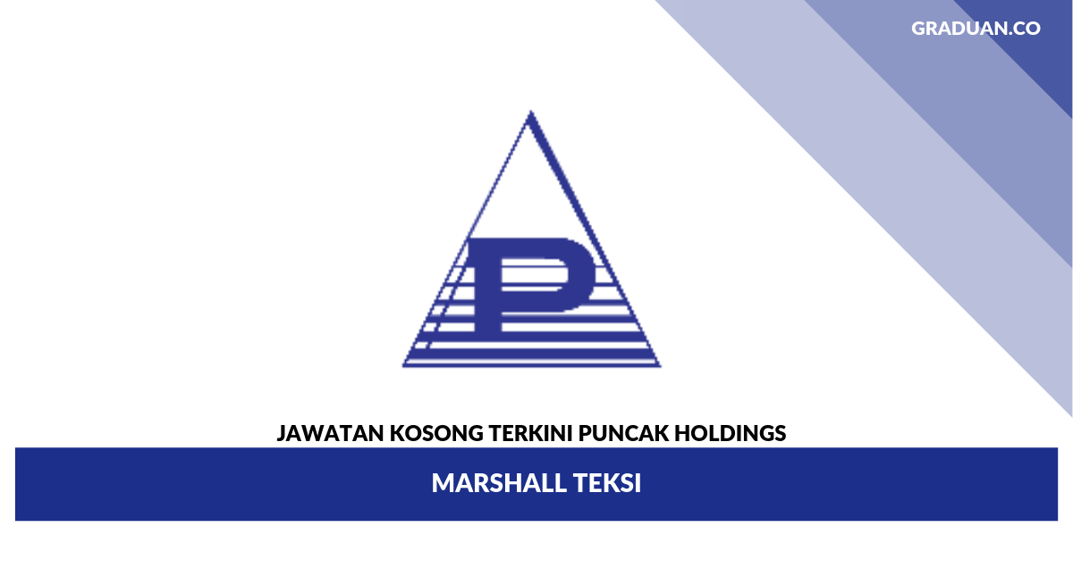 Jawatan Kosong Terkini PUNCAK HOLDINGS