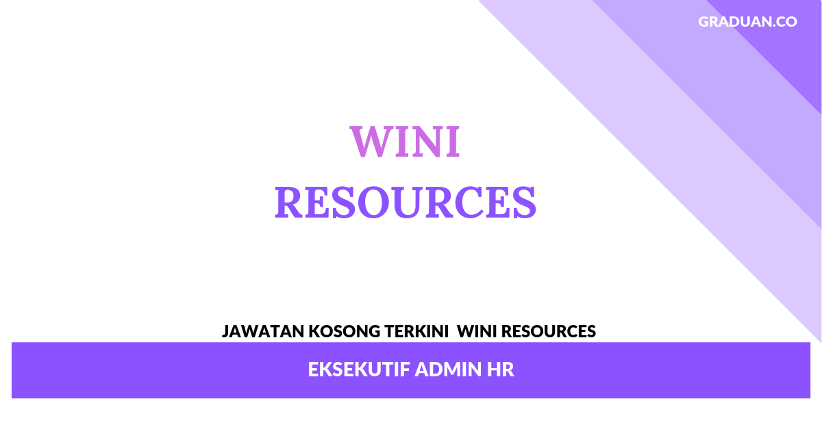 Jawatan Kosong Terkini Wini Resources