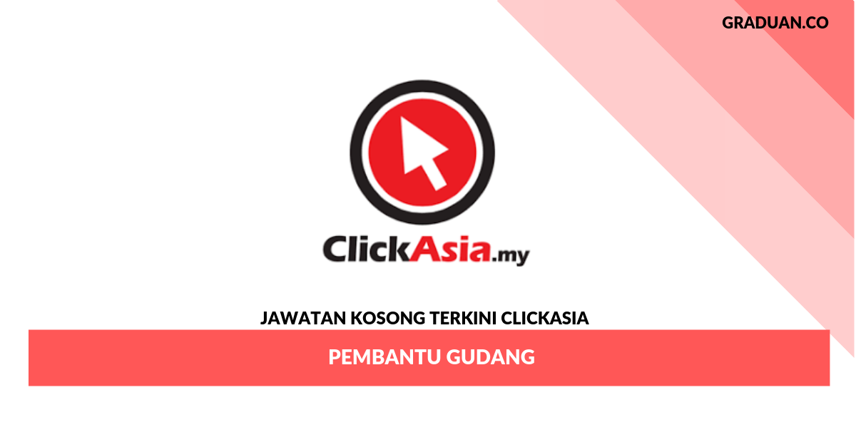 Permohonan Jawatan Kosong ClickAsia _ Pembantu Gudang