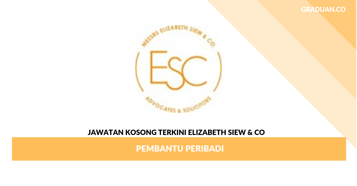 Permohonan Jawatan Kosong Elizabeth Siew & Co _ Pembantu peribadi