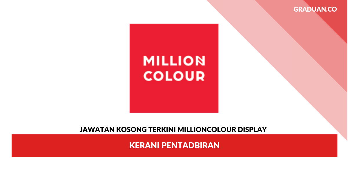 Permohonan Jawatan Kosong Millioncolour Display _ Kerani Pentadbiran