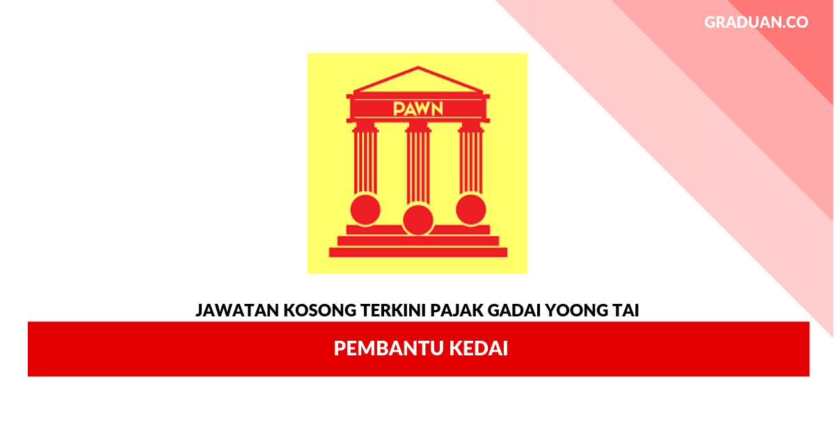 _Permohonan Jawatan Kosong Pajak Gadai Yoong Tai _ Pembantu Kedai