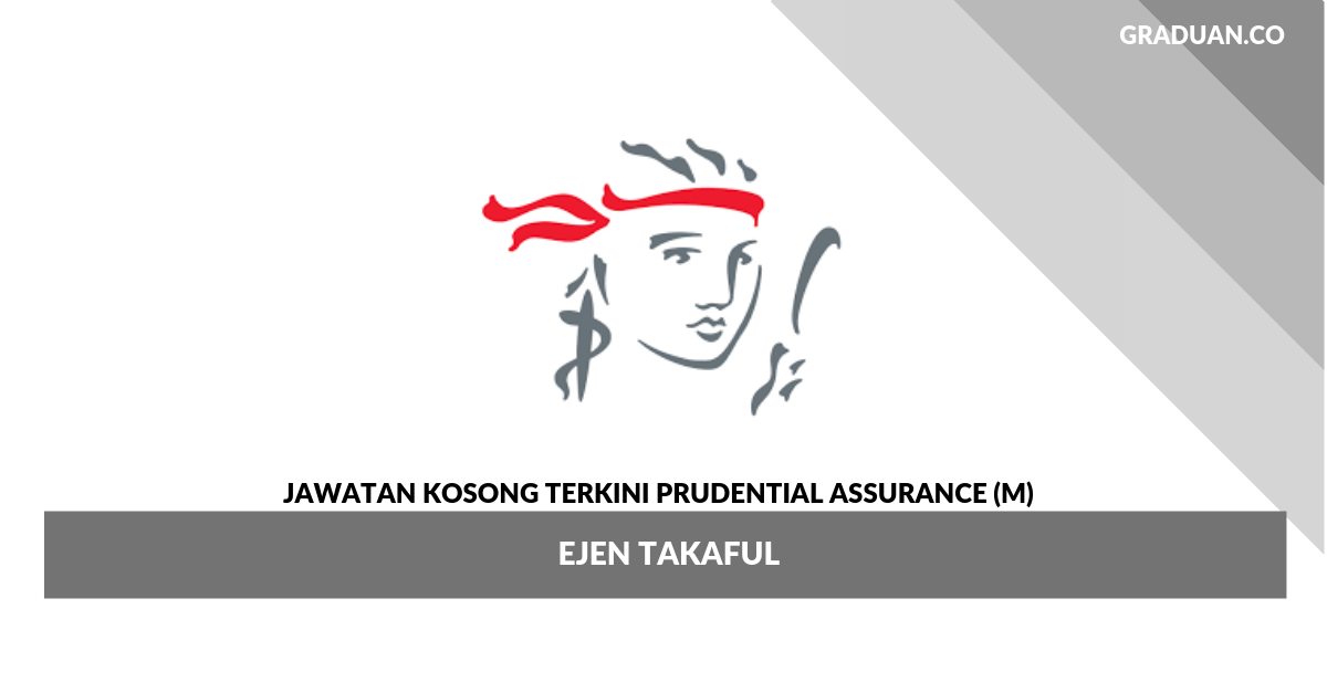 Permohonan Jawatan Kosong Prudential Assurance (M) _ Ejen Takaful