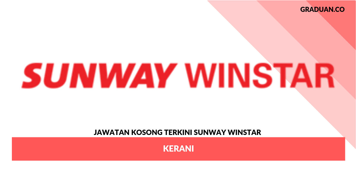Permohonan Jawatan Kosong SUNWAY WINSTAR