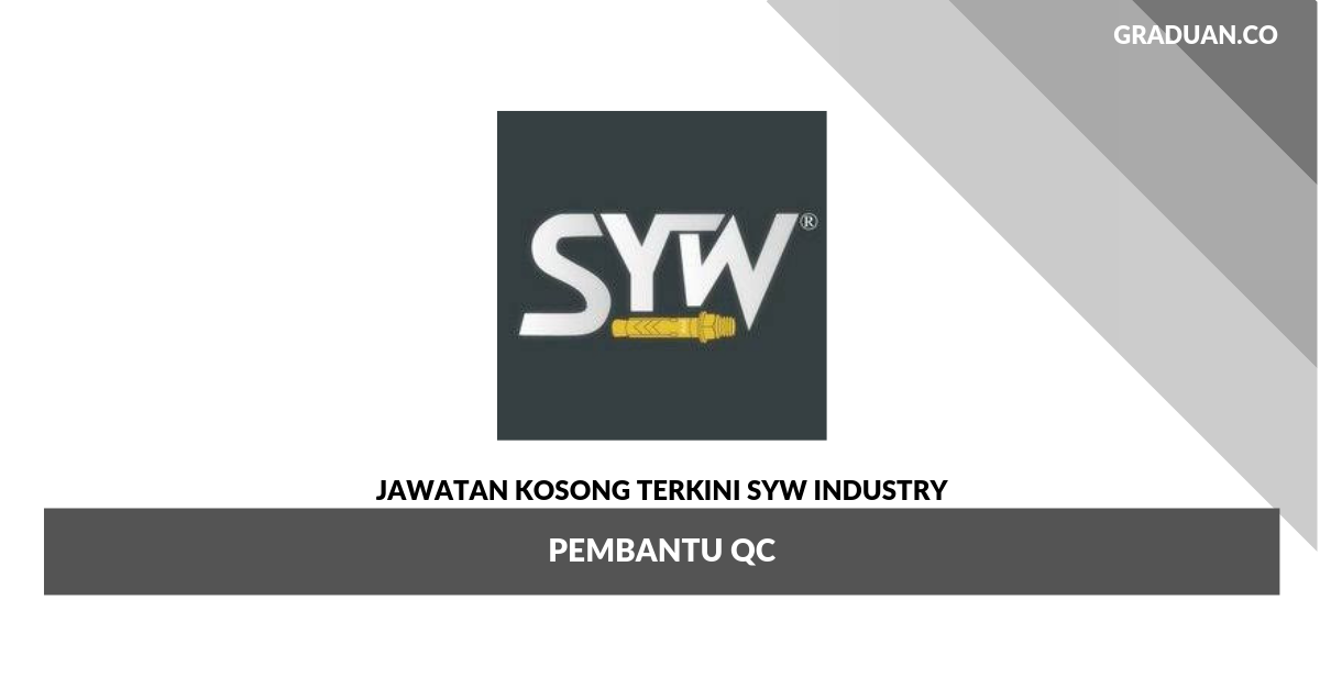 Permohonan Jawatan Kosong SYW Industry _ Pembantu QC