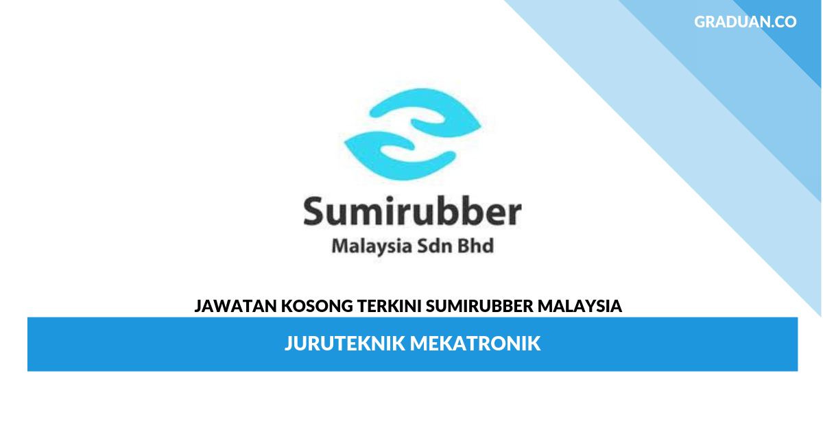 Permohonan Jawatan Kosong Sumirubber Malaysia _ Juruteknik Mekatronik