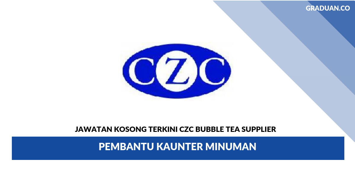 Permohonan Jawatan Kosong Terkini CZC Bubble Tea Supplier _ Pembantu Kaunter Minuman