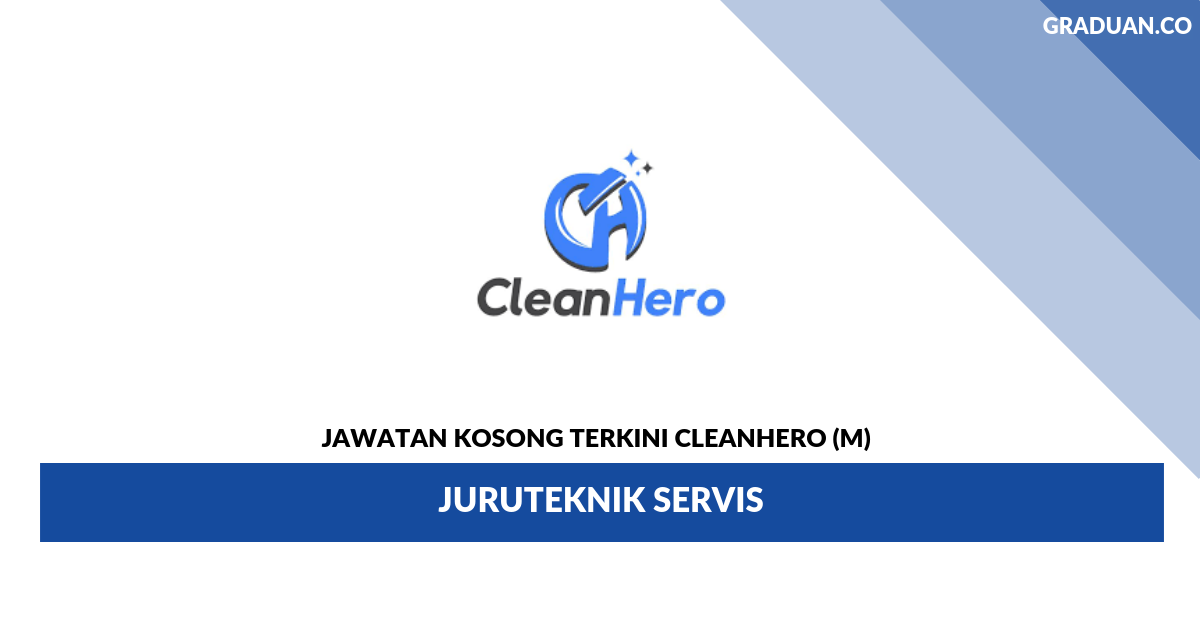 Permohonan Jawatan Kosong Terkini Cleanhero (M) _ Juruteknik Servis