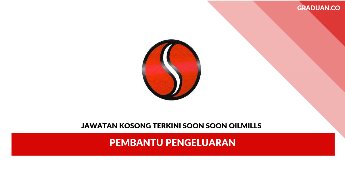 Permohonan Jawatan Kosong Terkini Soon Soon Oilmills _ Pembantu Pengeluaran