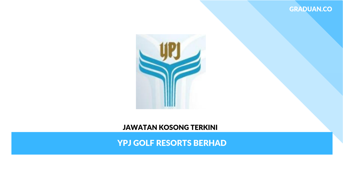 Permohonan Jawatan Kosong YPJ Golf Resorts Berhad