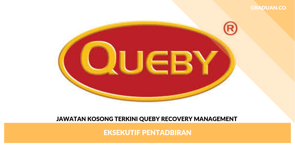 _Jawatan Kosong Terkini Queby Recovery Management _ Eksekutif Pentadbiran