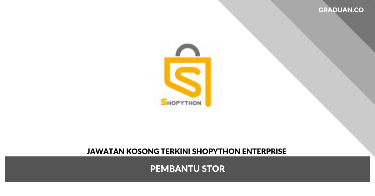 Jawatan Kosong Terkini Shopython Enterprise _ Pembantu Stor
