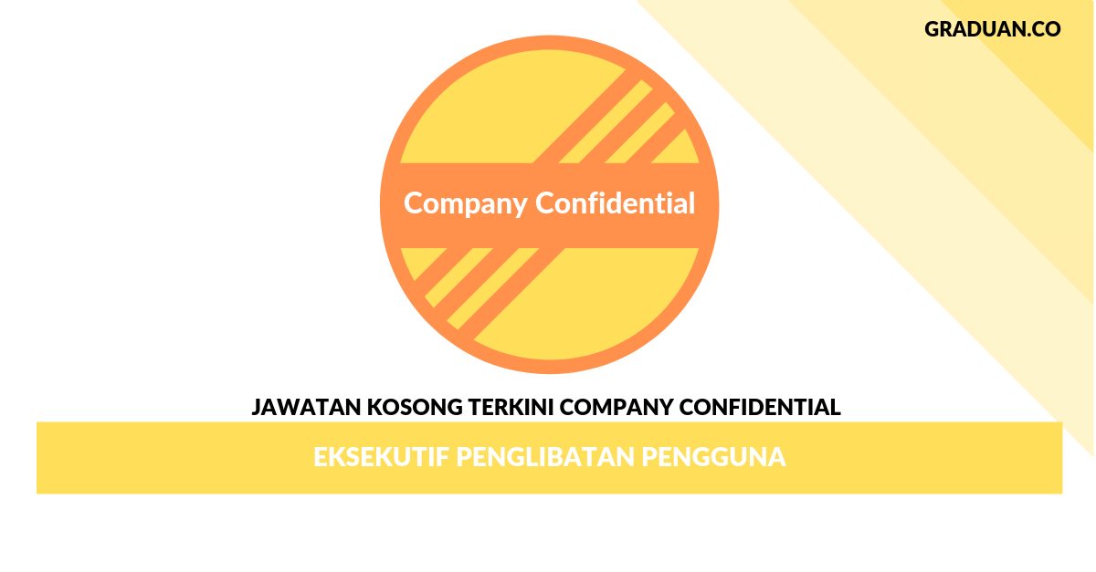 _Permohonan Jawatan Kosong Company Confidential _ Eksekutif Penglibatan Pengguna
