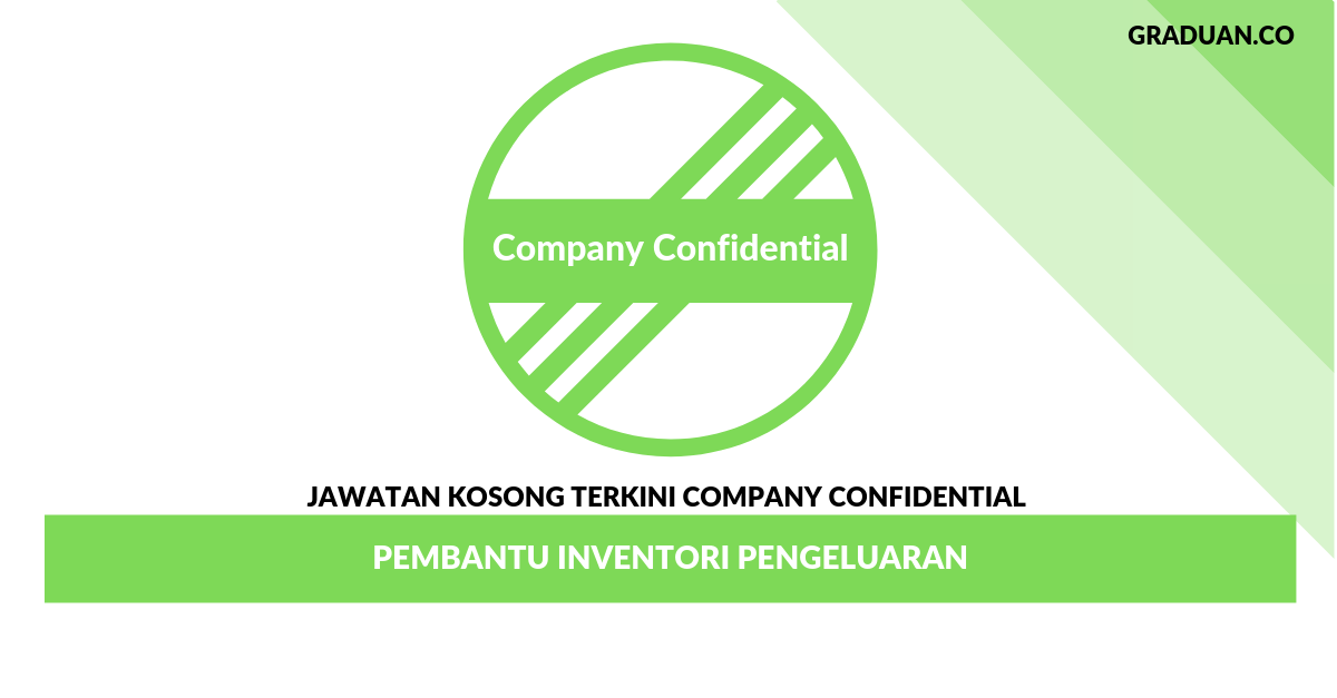 Permohonan Jawatan Kosong Company Confidential _ Pembantu Inventori Pengeluaran
