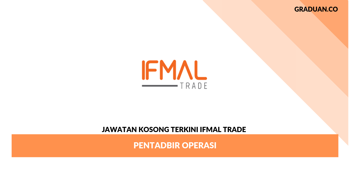 Permohonan Jawatan Kosong Ifmal Trade _ Pentadbir Operasi