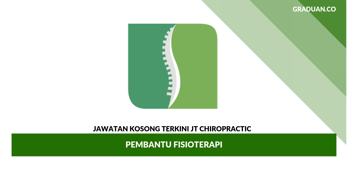 Permohonan Jawatan Kosong JT Chiropractic _ Pembantu Fisioterapi