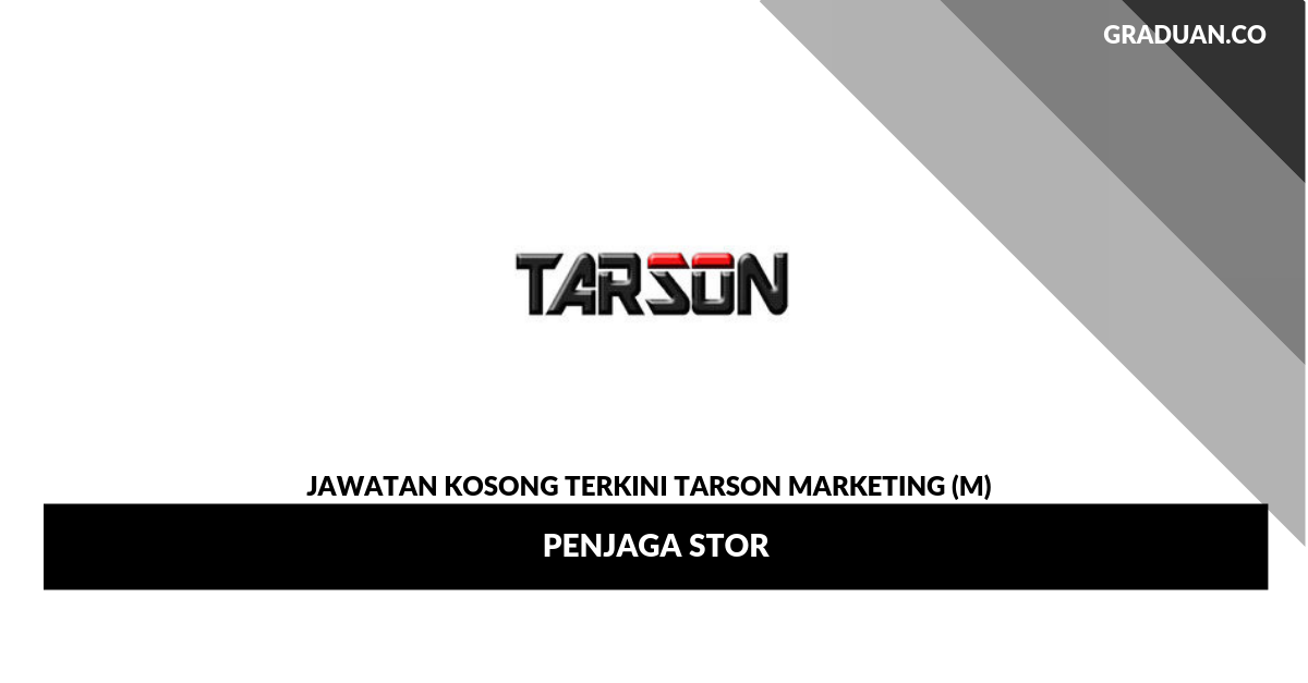 Permohonan Jawatan Kosong Tarson Marketing (M) _ Penjaga Stor