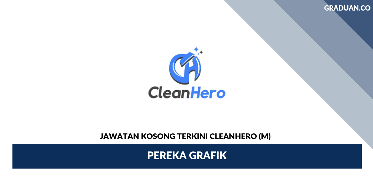 Permohonan Jawatan Kosong Terkini Cleanhero (M) _ Pereka Grafik