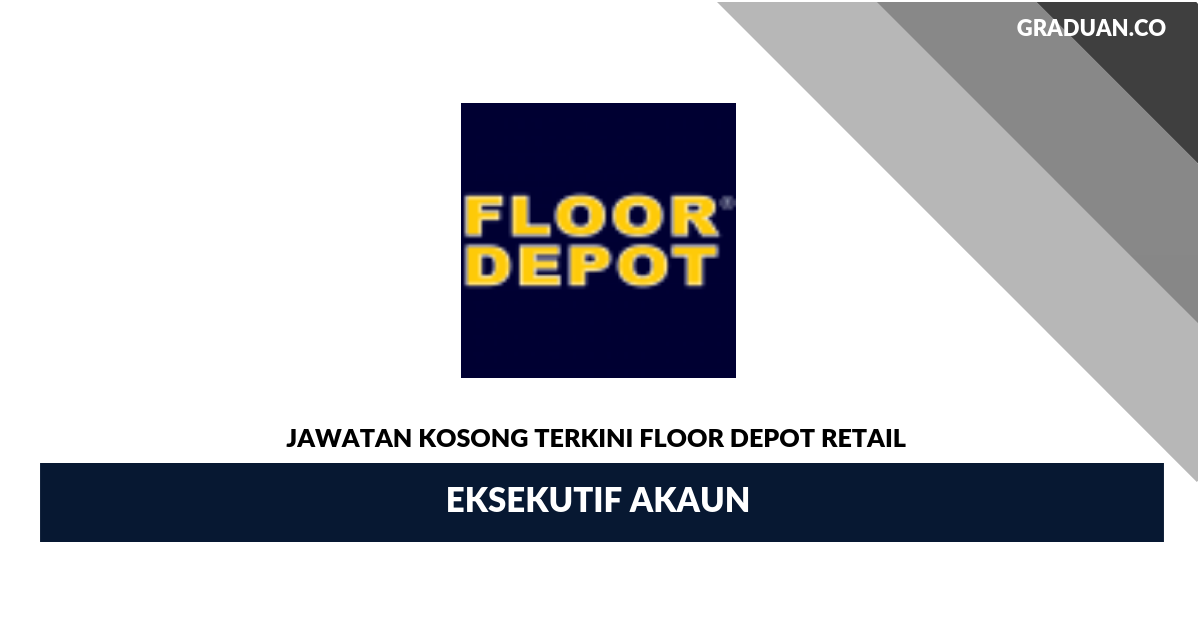 Permohonan Jawatan Kosong Terkini Floor Depot Retail _ Eksekutif Akaun