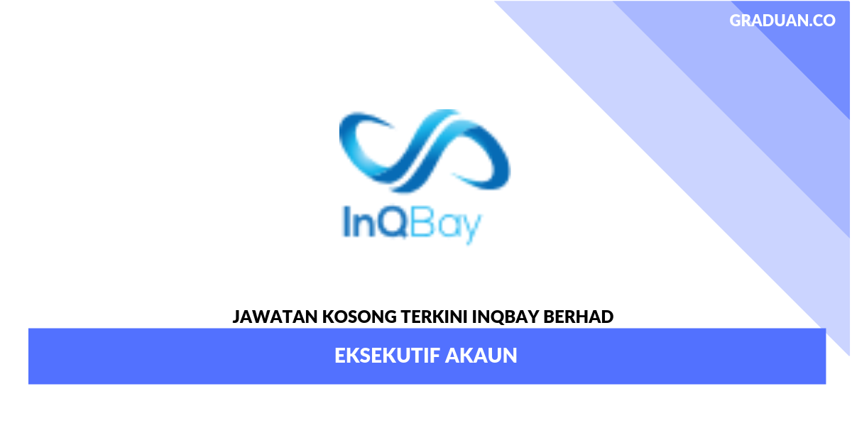 Permohonan Jawatan Kosong Terkini InQBay Berhad _ Eksekutif Akaun