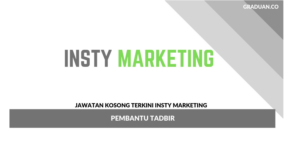 Permohonan Jawatan Kosong Terkini Insty Marketing _ Pembantu Tadbir