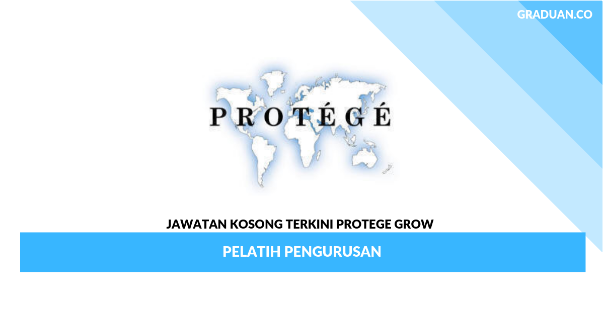 Permohonan Jawatan Kosong Terkini Protege Grow _ Pelatih Pengurusan