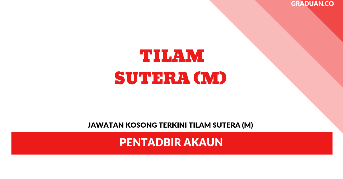 _Permohonan Jawatan Kosong Terkini Tilam Sutera (M) _ Pentadbir Akaun