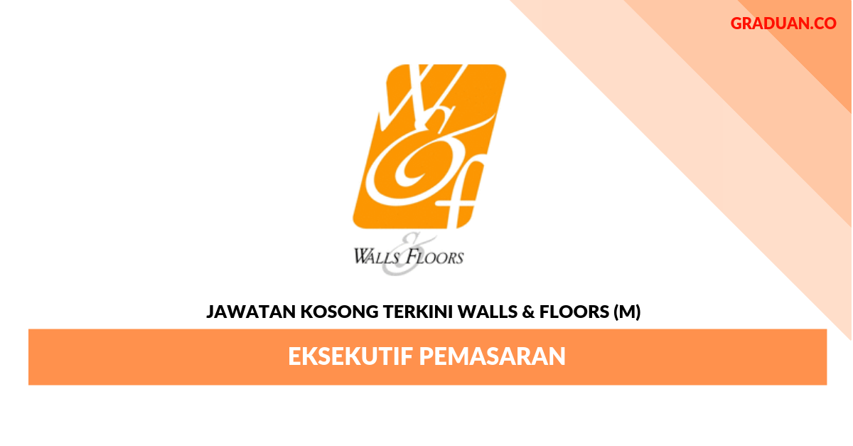 Permohonan Jawatan Kosong Terkini Walls & Floors (M) _ Eksekutif Pemasaran