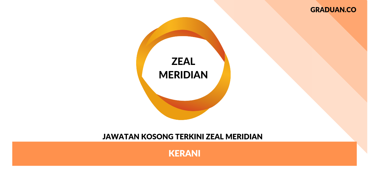 Permohonan Jawatan Kosong Zeal Meridian _ Kerani