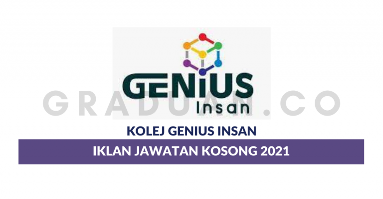 Permohonan Jawatan Kosong Kolej GENIUS Insan • Portal Kerja Kosong Graduan