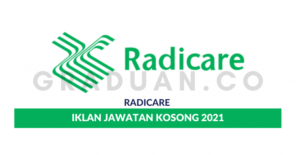Permohonan Jawatan Kosong Radicare • Portal Kerja Kosong Graduan