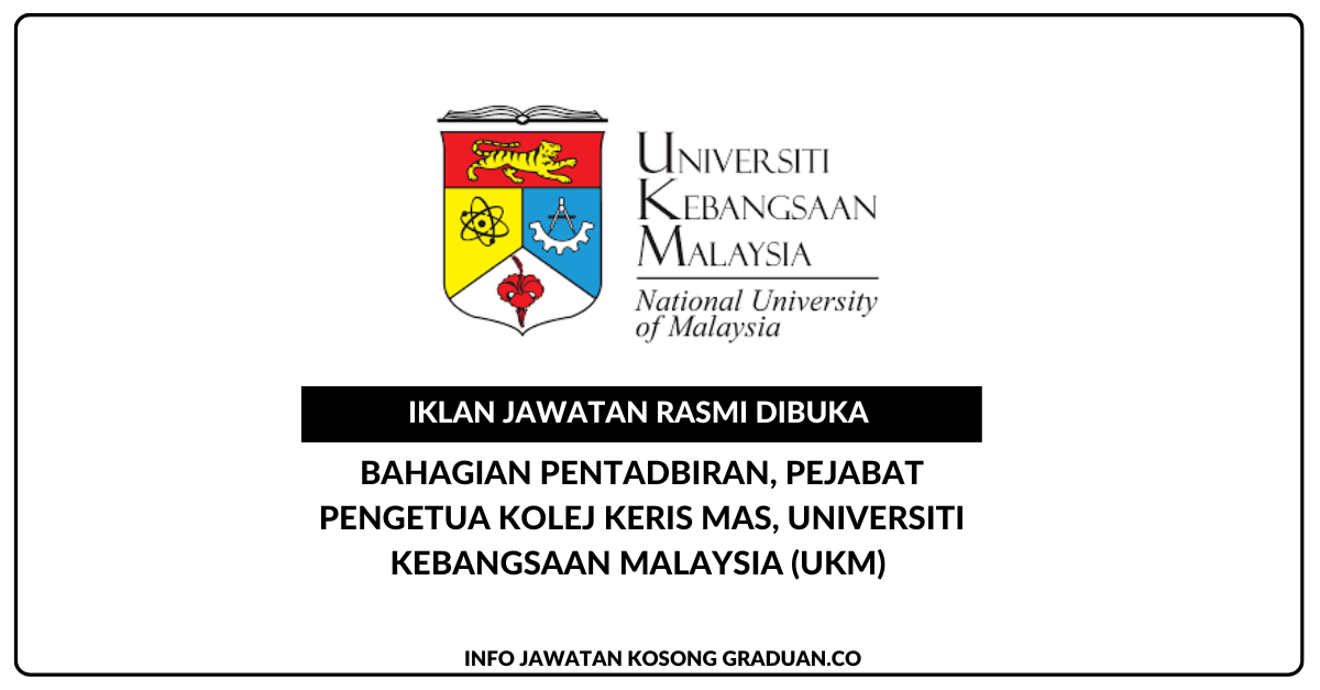 Bahagian Pentadbiran, Pejabat Pengetua Kolej Keris Mas, Universiti Kebangsaan Malaysia (UKM)